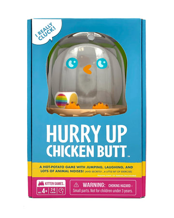 Hurry Up Chicken Butt