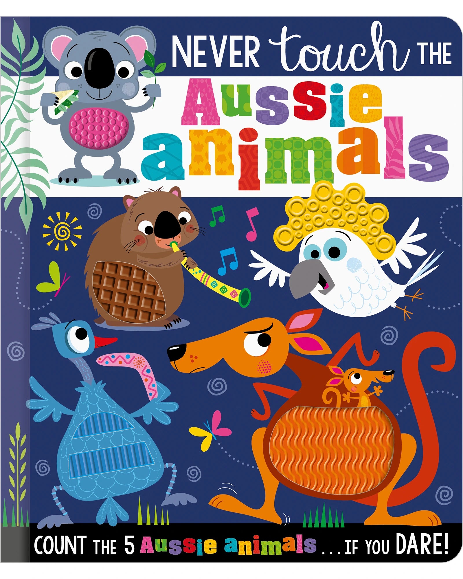 Scholastic Never Touch the Aussie Animals