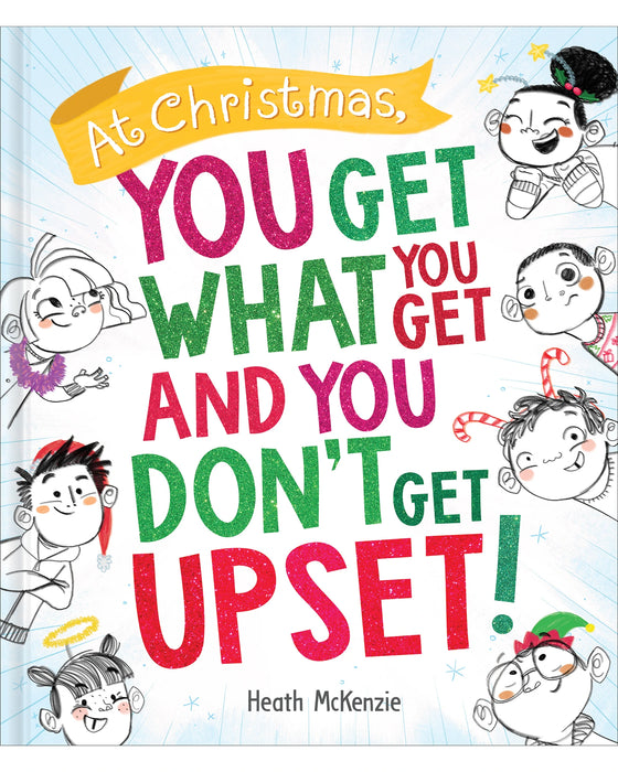 Life Lessons At Christmas You Get What You Get and You Dont Get Upset!