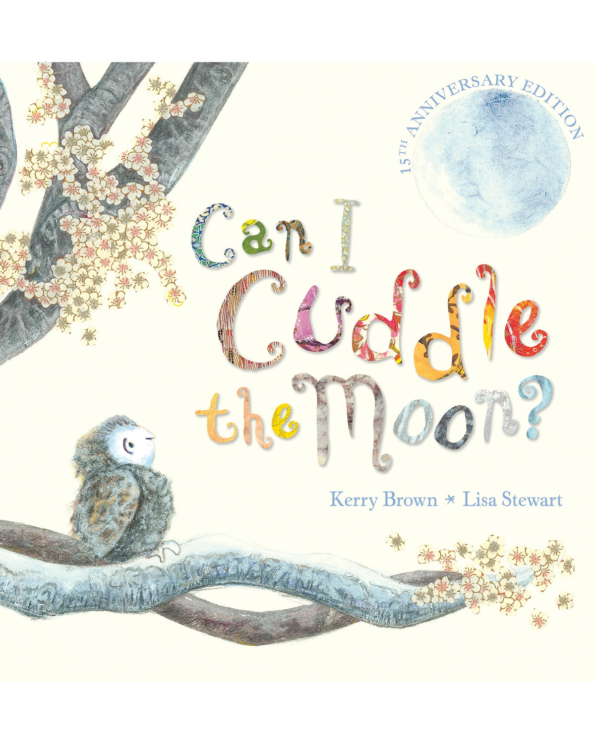 Can I Cuddle The Moon? 15th Anniversary Edition
