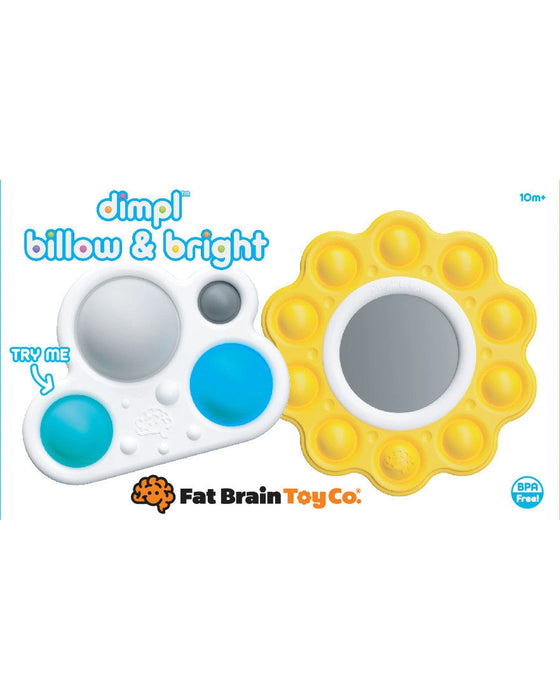 Fat Brain Dimpl Billow and Bright