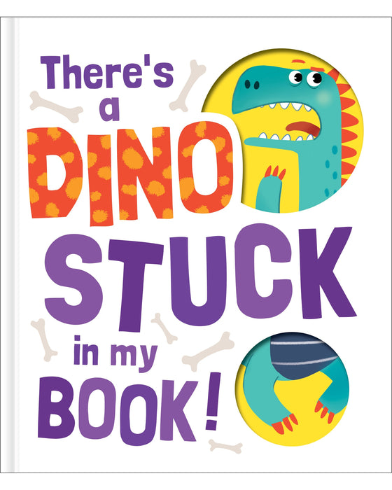 Theres a Dino Stuck in My Book Hardback Picture Book